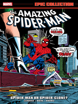 cover image of Amazing Spider-Man Epic Collection: Spider-Man or Spider-Clone?